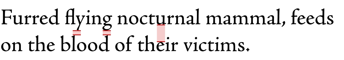 Two lines of text from the bestiary that show a very small gap between the 'g' of the first line and the 'd' of the second line along with a large space between a 'u' and 'e'.